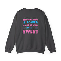 Information Is Power 💪 Crewneck Sweatshirt