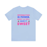 Information is Power 💪 Short Sleeve T-Shirt