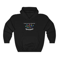 I Hope Your Day is Filled With Sprinkles Hoodie